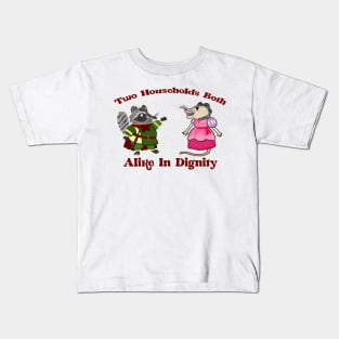 two households both alike in dignity(racoons and possums) Kids T-Shirt